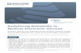 Redefining Reliability in Medical Electronic Devices · Redefining Reliability in Medical Electronic Devices By Ravi Subrahmanyan, Fred Sporon-Fiedler, Anthony Primavera, and Danbo