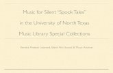 Music for Silent “Spook Tales” in the University of North .../67531... · forebodings, ghost scenes, supernatural apparitions, etc. Softest strings tremolo, and as the situation