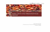 Palm Oil in the Oleochemical Sector - Efeca · Oleochemical derivatives such as surfactants, glycerine and emulsifiers can be difficult to source from sustainable sources, due to