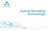 Hybrid Moulding Technology - Victrex/media/literature/en/hybrid-molding-intro_fy15.pdf · • Investigate hybrid technology opportunities for complex -shaped structural parts . ...