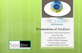 Promotion of SocEnv - Institute of Materials, Minerals and ... PROMOTION...Promotion of SocEnv: Society for The Environment: Overview By John Yarnall CEnv. IOM3-EMMS Meeting 9th November