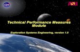Technical Performance Measures Moduleorigins.sese.asu.edu/ses405/Class Notes/TPM_Module_V1.0_PAS.pdf · Exploration Systems Engineering: Technical Performance Measures Module 14 Technical
