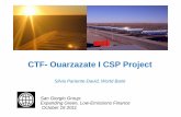 CTF- Ouarzazate I CSP Project - CPIclimatepolicyinitiative.org/.../12/...CSP-Project.pdf · CSP MENA IP 700 M$ repayment, 10 y grace, 0.25% service fee; Private sector terms benchmarked