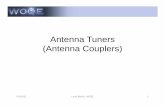 Antenna Tuners pptx - W0QE · What is an Antenna Tuner? • An antenna tuner (coupler is a more correct term) is an impedance matching device which minimizes “mismatch” loss (maximizes
