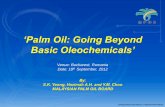 ‘Palm Oil: Going Beyond Basic Oleochemicals’mpoc.org.my/upload/P6_DrYeongPOTSRomania.pdf · What are OLEOCHEMICALS? Chemicals derived from natural oils/fats -could be of animal,