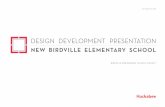 DESIGN DEVELOPMENT PRESENTATION · prototype, held a design charrette, and met with staff again to further develop specific ... An upgrade of the underground storm drainage system