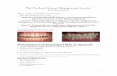 The Occlusal Disease Management System!Occlusion • Equal contacts • Anterior Guidance & Canine Rise • Unobstructed Envelop of Function The Importance of Knowing the Etiology