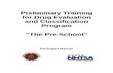 Preliminary Training for Drug Evaluation and …...HS 172A R5/13 3 of 38 Preliminary Training for Drug Evaluation and Classification Session 1 - Introduction: Preliminary Training