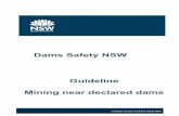 Dams Safety NSW · Dams Safety NSW ‘declares’ those dams which have a potential to threaten downstream life, or cause major property, environmental, or public welfare damage.