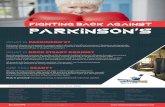 WHAT IS PARKINSON’S? WHAT IS ROCK STEADY BOXING? · 2018-10-16 · We are learning everyday that there are ways in which people with Parkinson’s Disease can enhance their daily