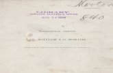 Biographical sketch of Dr. William T. G. . ... BIOGRAPHICAL SKETCH OF DR.WILLIAM T.G.MORTON. [Reprint