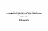 PCI Express Mini Card Electromechanical Specification ...read.pudn.com/downloads156/ebook/694416/pciexpress_mini.pdfPCI EXPRESS MINI CARD ELECTROMECHANICAL SPECIFICATION, REVISION