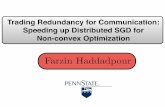 Trading Redundancy for Communication: Speeding up ...12-11-00)-12-11-35-5083... · Farzin Haddadpour Trading Redundancy for Communication: Speeding up Distributed SGD for Non-convex