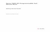 Zynq-7000 All Programmable SoC Secure Boot · Chapter 1: Introduction 8 Zynq SoC Secure Boot Getting Started Guide UG1025 (v1.0.1) March 18, 2014 For additional information on the