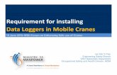 Requirement for installing Data Loggers in Mobile Cranes · a •Data Logger Benefits c •Implementation Plan Data Loggers Scope of Presentation d e •Data Logger Requirement f