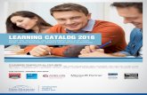 LEARNING CATALOG 2016 · 2016-07-15 · led training. By combining lecture, group discussions, hands-on simulated labs and vendor authorized curriculum - our certified trainers provide