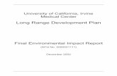 University of California, Irvine Medical CenterFinal Environmental Impact Report I. Introduction I-2 University of California, Irvine Medical Center Long Range Development Plan which