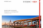 Guía del usuario - HSBC · Registro del usuario (para usuarios con ID de cliente) Nuevos administradores del sistema y Usuarios finales Regístrese mediante el vínculo de Registro
