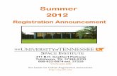 Summer 2012 - UTSI · All students enrolled in eight semester hours or more for Summer Semester are assessed an activity fee of $75.00 per semester. Part-time students taking fewer