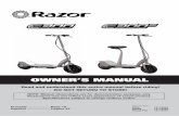 Owner’s Manual - Electric Scooter Parts · riders are able to safely and responsibly use this product. Razor recommends that you periodically review and reinforce the information