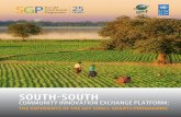THE EXPERIENCE OF THE GEF SMALL GRANTS PROGRAMME · The GEF Small Grants Programme (SGP), implemented by UNDP, believes that South- South cooperation and exchanges at the community