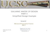 GALVANIC ANODE CP DESIGN PART II slides/2017 UCSC...¢  ¢â‚¬¢ Anytime an anode is within another anode¢â‚¬â„¢s