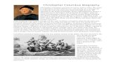 €¦ · Web viewChristopher Columbus Biography Christopher Columbus was born in Genoa, Italy in 1451. His career in exploration started when he was very young. As a teenager he traveled