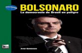 BOLSONARO - Marea Editorial · 2019-03-15 · rías, que lo veían como una posible solución al caos de los últimos años y el problema de la seguridad. La elección por Bolsonaro