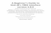 A Beginner s Guide to Stat-JR’s TREE interface...A Beginner’s Guide to Stat-JR’s TREE interfaceversion 1.0.0 Programming and Documentation by William J. Browne, Christopher M.J.