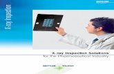 X-ray Inspection - Mettler Toledo Pharma brochure.pdf · X-ray inspection systems can be used for inspection of pumped products; typically slurries, semi-solids and fluids before