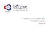 OCTOBER 31ST NOVEMBER 1ST, 2014 · the Chilean General Consulate in San Francisco, Chile Global, and the Chile-California Council. After two successful events, this year’s conference