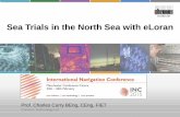 Sea Trials in the North Sea with eLoran - Chronos Technology Ltd · 2019-10-23 · Sea Trials in the North Sea with eLoran . Presentation Contents Project Description Background Research