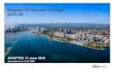 Register of Fees and Charges 2019-20 (Amended 9 October 2019) · Register of Fees and Charges 2019-20 ADOPTED 13 June 2019 Amended as at 09-10-2019. Lifestyle and Community. ... Registration