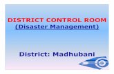 DISTRICT CONTROL ROOModmmadhubani.bih.nic.in/presentation/District Control... · 2009-07-20 · Introduction • Vision • Objectives • Important Circulars (State/District) •