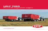 LELY TIGO - Lely North America - Lely · The camless pick-up of the Lely Tigo PR and Tigo XR is unique in having seven tine bars. These features ... even in difficult working conditions.