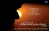 is an ordinary life lived in an extraordinary way!lakshminarayanlenasia.com/articles/IA_Book.pdf- Ravikumar S, Research Engineer, Singapore Inner Awakening is a 21-day enlightenment-intensive