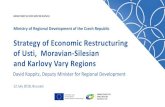 Strategy of Economic Restructuring of Usti, Moravian ... Koppitz, Deputy Minister. for Regional Development. Ministry of Regional Development of the Czech Republic. Strategy of Economic