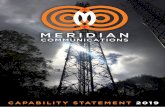 CAPABILITY STATEMENT 2019...• Ceragon, Ericsson, Nokia, Fujitsu, NEC, Aviat, SIAE microwave IN SHORT Meridian Communications can offer end-end site build, installation commissioning