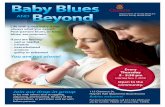Baby Blues and Beyond Blues Oct 2019.pdf · Post-partum blues, or baby blues, are common. If you are feeling: · sad or tearful · irritable · overwhelmed · anxious · guilty or