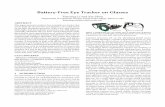 Battery-Free Eye Tracker on Glasses - Dartmouth Collegexia/papers/mobicom18-eye.pdf · Battery-Free Eye Tracker on Glasses Tianxing Li and Xia Zhou Department of Computer Science,