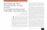 Bridging the semantic gap with computational media ...ivizlab.sfu.ca/arya/Papers/IEEE/Multimedia/2003/April/Computational... · thetics as a viable framework addressing some of the