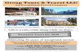 Group Tours & Travel LLC · 2020-03-24 · Group Tours & Travel LLC reserves the right to change tour itineraries and cannot be held responsible for delays, injuries, cancellations,