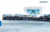 Automation solutions for pulp and paper: Enhance the value ......Automation solutions for pulp and paper Enhance the value generated by your mill. 02 ... instrumen-tation, system architecture,