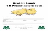 Weakley County 4-H Poultry Record Book Book 2017.pdfThe Weakley County 4-H Poultry Record Book is for 4-H members who wish to be recognized in peer competition for outstanding project