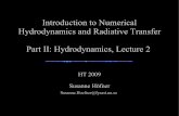 Introduction to Numerical Hydrodynamics and Radiative ...hoefner/astro/teach/nhd09_L2.pdf · Introduction to Numerical Hydrodynamics and Radiative Transfer Part II: Hydrodynamics,