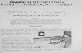 Aagast 1954 W as hington 25, D. C. Vol.16, No · 2017-02-10 · Aagast 1954 W as hington 25, D. C. Vol.16, No.8 FREEZING FISH AT SEA NEW ENGLAND Part 8 - Some Factors Affecting the