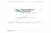 AERODROME MANUAL - Sunshine Coast Airport · Aerodrome Manual. The Civil Aviation Safety Authority requires SCA Pty Ltd. to operate and maintain Sunshine Coast Airport in accordance