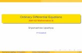 Ordinary Differential Equations · 2018-02-27 · First order ODE s We will now discuss different methods of solutions of ﬁrst order ODEs. The ﬁrst type of such ODEs that we will
