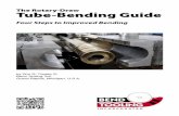 Four Steps to Improved Bending...The Rotary-Draw Tube-Bending Guide Four Steps to Improved Bending by Wm Q. Tingley III Bend Tooling, Inc. Grand Rapids, Michigan, U.S.A. 1 For further