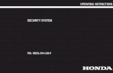 OPERATING INSTRUCTIONS SECURITY SYSTEM Security System... · 2011-05-11 · Congratulations on your purchase of this Honda Security System. Your Honda Security System is the product